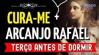 TERÇO DE SÃO RAFAEL ARCANJO, terço para dormir, Amado Deus, momento de oração