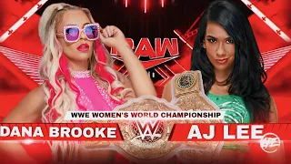 AJ Lee vs. Dana Brooke WWE Women's World Title Match WWE RAW WWE2K22 Universe Mode