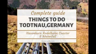 Best things to do in Todtnau- the Hasenhorn Rodelbahn Toboggan run and the Todtnau Waterfall
