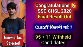 Congratulations 🎉 CHSL 2020 Final Result Out 🥳 95 + 11 Candidates's result kept withheld