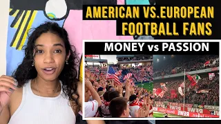 American vs. European Football Fans  | Who does it better?