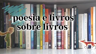 BOOKSHELF TOUR: Livros de poesia e livros sobre livros (teoria e crítica literária)