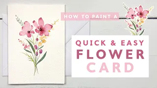 How To Paint A Simple Watercolour Flower Card | Quick Card Ideas