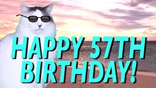 HAPPY 57th BIRTHDAY! - EPIC CAT Happy Birthday Song
