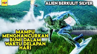 Alien Berkulit Silver - ALUR CERITA FILM Fantastic Four: Rise of The Silver Surfer