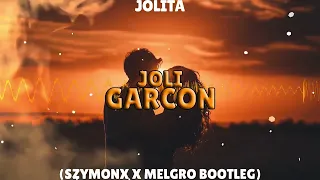 JOLITA - JOLI GARCON (SZYMONX X MELGRO BOOTLEG)