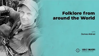 Folklore from Around the World - James Aldred | #SolversInteractive