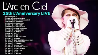 【L'Arc en Ciel】25th L’Anniversary LIVE