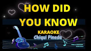 HOW DID YOU KNOW-Chiqui Pineda KARAOKE Version #karaoke #music #love #song