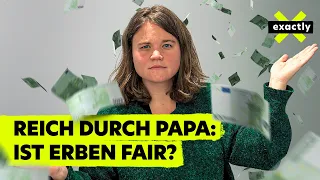 Erbe - Wie fair ist das? | Grunderbe für 18-Jährige | Doku | exactly