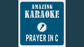 Prayer in C (Robin Schulz Radio Edit) (Karaoke Version) (Originally Performed By Lilly Wood &...