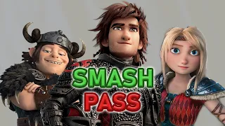 Smash or Pass: HOW TO TRAIN YOUR DRAGON Edition