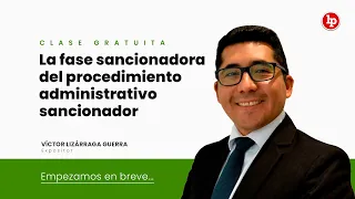 Clase gratuita: Fase sancionadora del procedimiento administrativo sancionador