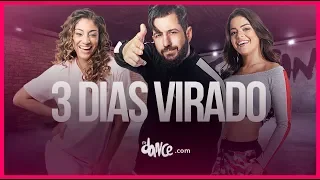 3 Dias Virado - MC IG ft. Jorgin Deejhay | FitDance TV (Coreografia) Dance Video