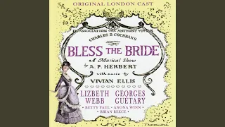 Selections from "Bless the Bride"