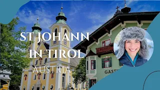 Why You Should Visit St Johann in Tirol Austria - A Travel Guide