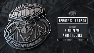 Masters of Hardcore Mayhem - F. Noize vs. Andy The Core | Episode #007