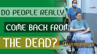 Are Near Death Experiences Evidence for Christianity