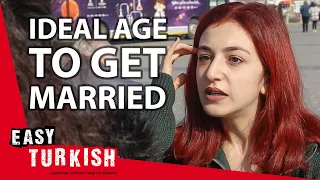 What Is the Ideal Age to Get Married in Turkey? | Easy Turkish 65