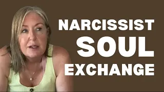 The Narcissist wants to Exchange Their Soul for Yours
