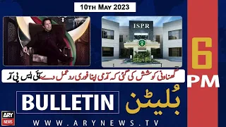 ARY News Bulletin | 6 PM | 10th May 2023