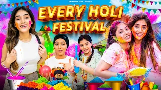 Every Holi Festival | Ft. Tena Jaiin | The Paayal Jain