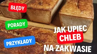 Jakich błędów unikać podczas wypieku chleba na naturalnym zakwasie