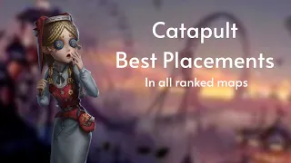 BEST Catapult Placements for Toy Merchant in EVERY Ranked Maps | Identity V