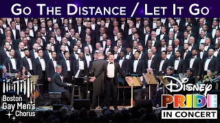 Go the Distance / Let It Go | Boston Gay Men's Chorus