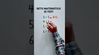 RETO MATEMÁTICO - IQ TEST - Test de Inteligencia