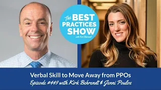 Episode #439: Verbal Skills to Move Away from PPOs, with Kirk Behrendt & Jenni Poulos