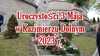 Uroczystości upamiętniające Konstytucje  3 Maja w Kazimierzu Dolnym , 3 maja 2023 r.