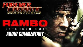 Rambo: Extended Cut (2008) - Forever Cinematic Commentary