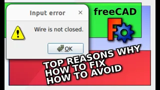 FreeCAD: Wire Not Closed ! How to Avoid and Fix the Issue | Part and Part Design