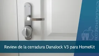 Danalock V3, la cerradura inteligente para HomeKit