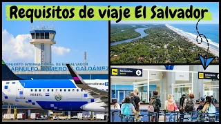 Requisitos de viaje a El Salvador 2023 | NEW Aeropuerto de El Salvador, viaje en avión