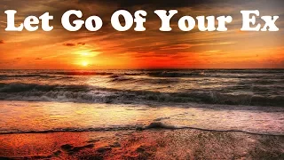 Let Go Of Your Ex - Make Room In Your Heart  | Subliminal Healing 432 Hz