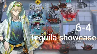 [arknights]Tequila m3 showcase on 6-4~