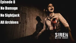 Siren: Blood Curse Episode 8 No Damage No Sightjack All Archives (100%)