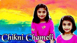 Chikni Chameli Dance Cover | Sisters Dance | Agneepath | Katrina Kaif | Chithra's World | Hindi song