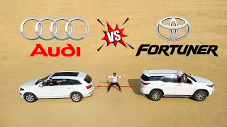 Fortuner Vs Audi - कौन जीतेगा ? | Tug Of War 😈