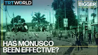 Has MONUSCO Been Effective? | Bigger Than Five