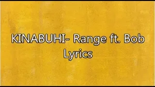 KINABUHI- Range ft. Bob Lyrics