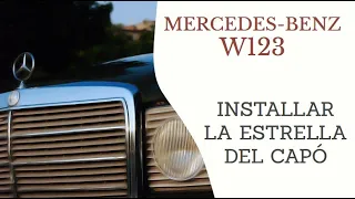 Mercedes Benz W123 - Cambiar quitar o instalar la estrella del capó