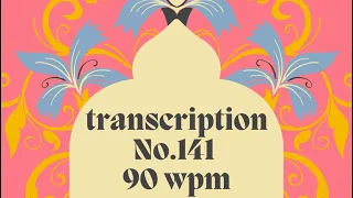 Kailash Chandra || Vol.7 || transcription No.141 || 90 wpm