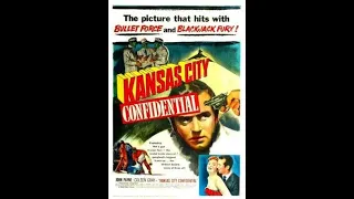 Kansas City Confidential (1952) by Phil Karlson - High Quality Full Movie