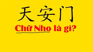 Chữ nho, Chữ Nôm là gì? Giải thích siêu dễ hiểu trong 5 phút