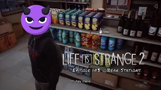 theBread playing LIFE IS STRANGE 2 - Ep 1#2 Bear Stations