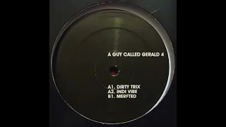 A Guy Called Gerald - Dirty Trix