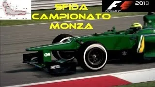 F1 2013 SFIDA CAMPIONATO MONZA "QUESTA CATERHAM VOLA"